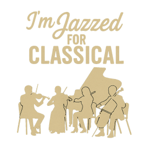 I'm Jazzed For Classical - T-Shirt