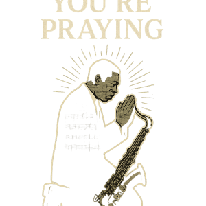 Play Like You're Praying - Coltrane T-Shirt